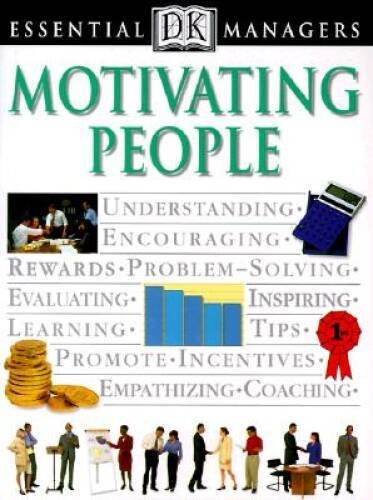 Essential Managers: Motivating People - Paperback By Heller, Robert - GOOD