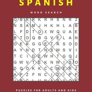 Spanish word search puzzles for adults and kids: Entertaining and brain boosting