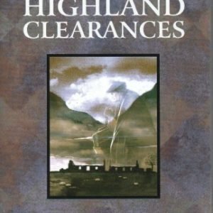 The Highland Clearances (The Scottish Histories) Hardback Book The Fast Free