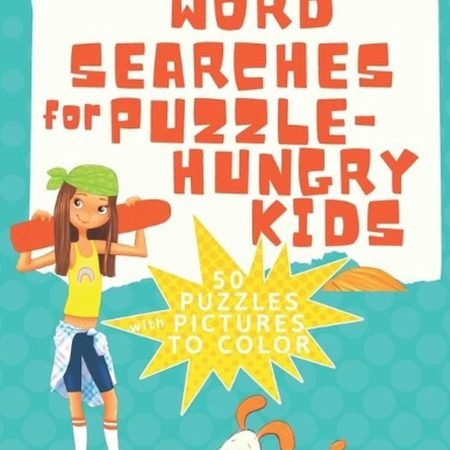Word Searches for Puzzle Hungry Kids 50 Puzzles with Pictures to Color: Topics l