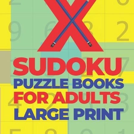 X Sudoku Puzzle Books For Adults Large Print: 200 Mind Teaser Puzzles Sudoku X -