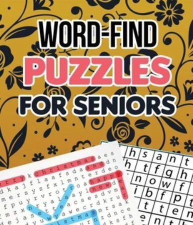 Word-Find Puzzles for Seniors: Word Search Brain Workouts Book, Word Searches...