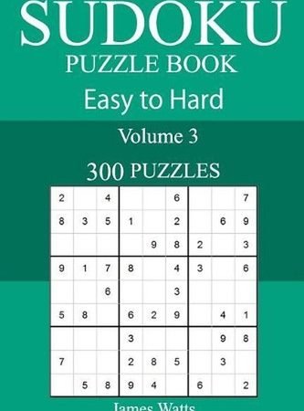 300 Easy to Hard Sudoku Puzzle Book by James Watts (English) Paperback Book