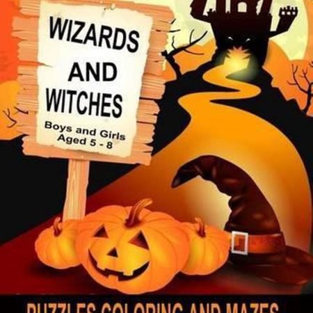 Wizards and Witches Puzzles Coloring and Mazes: Kids Activity Book Boys and Girl