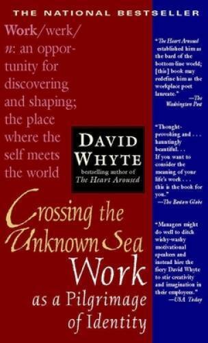 Crossing the Unknown Sea: Work as a Pilgrimage of Identity - ACCEPTABLE