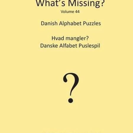 What's Missing?: Danish Alphabet Puzzles by M. Schottenbauer (English) Paperback