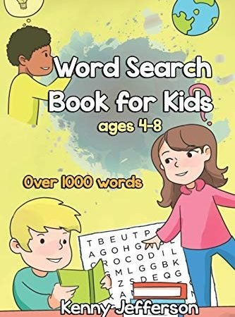 WORD SEARCH BOOKS FOR KIDS AGES 4-8: MORE THAN 1000 WORDS, By Kenny Jefferson