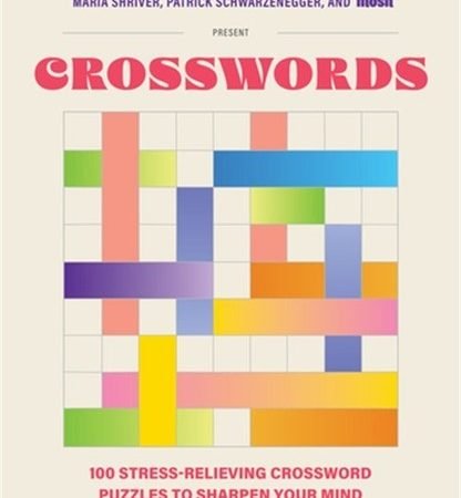 100 Stress-Relieving Crossword Puzzles to Sharpen Your Mind: Presented by Maria