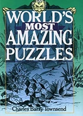 World's Most Amazing Puzzles Paperback Charles Barry Townsend