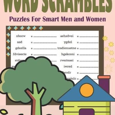Word Scramble Puzzles For Smart Men and Women: Large Print Puzzle Book - Easy an
