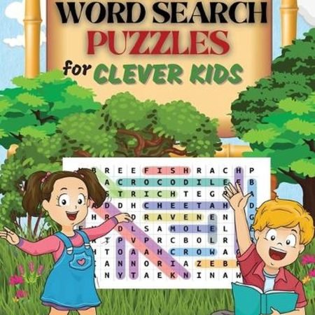 WORD SEARCH PUZZLES for Clever Kids: Practice Spelling, Learn Vocabulary, and Im