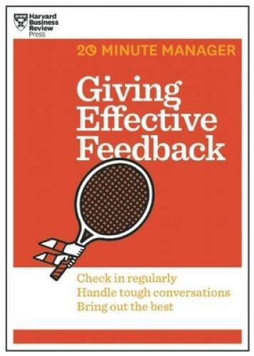 Giving Effective Feedback (HBR 20-Minute Manager Series) - ACCEPTABLE