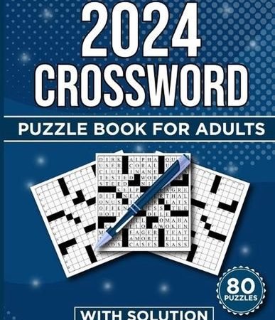 2024 Crossword Puzzle Book for Adults: Engaging and Easy Puzzles to Boost Your B