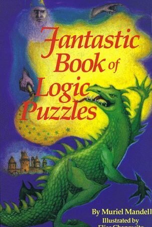 [BRAND NEW] Fantastic Book of Logic Puzzles Mandell, Muriel & Chanowitz