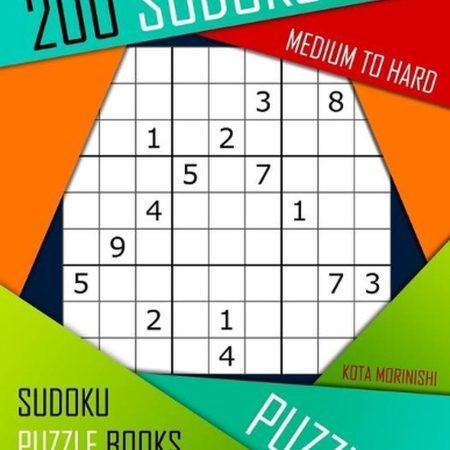 200 Sudoku Medium to Hard: Medium to Hard Sudoku Puzzle Books for Adults With So