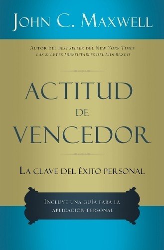 John C. Maxwell Actitud de vencedor (Paperback)