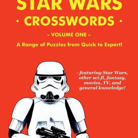 101 Unofficial Star Wars Crosswords - Volume 1: A Range of Puzzles from Quic...