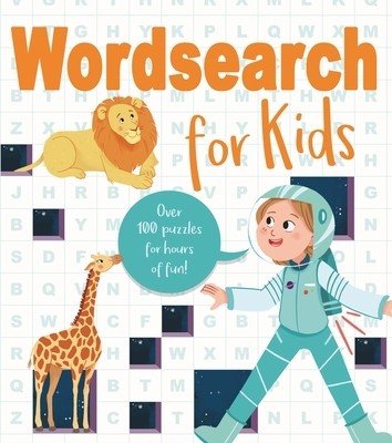 Wordsearch for Kids: Over 80 Puzzles for Hours of Fun! Pessarrodona, Marina