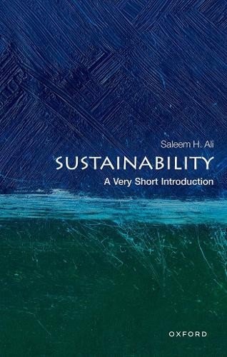 Saleem H. Ali Sustainability (Paperback) Very Short Introductions