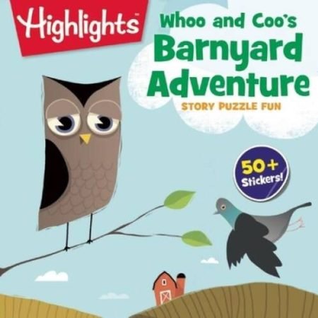 Whoo and Coo's Barnyard Adventure (Highlightsâ?¢  Story Puzzle Fun) - VERY GOOD