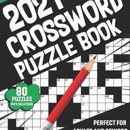 2021 Crossword Puzzle Book: Large Print 2021 Adults And Seniors Crossword Book F