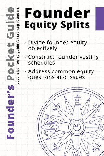 Founder’s Pocket Guide: Founder Equity Splits - paperback Poland, Stephen ...