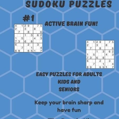 100 large print sudoku puzzles: Book #1 Easy puzzles for adults, kids and senior