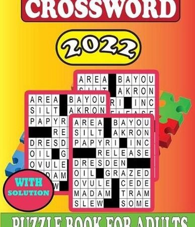 2022 Crossword Puzzle Book For Adults With Solution: Crossword Puzzles For Adult
