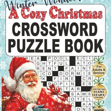 Winter Wonderland! a Cozy Christmas Crossword Puzzle Book for Adults and Seniors