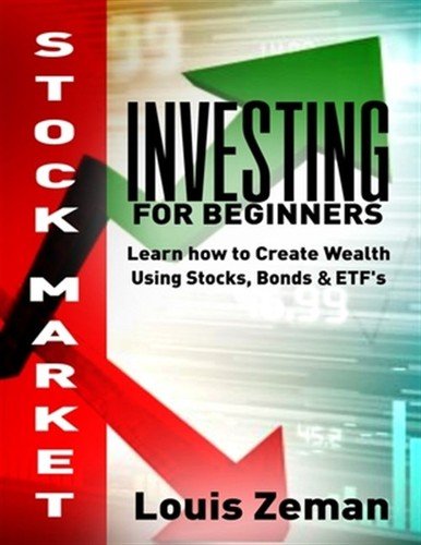 Stock Market Investing for Beginners: Learn how to Create Wealth Using Stocks...