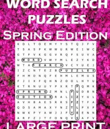 Word Search Puzzles Spring Edition: Word Games Activity Workbook / Large Prin...