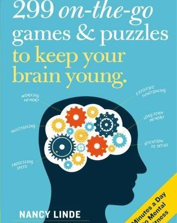 299 On-the-go Games & Puzzles to Keep Your Brain Young : Minutes a Day to Men...