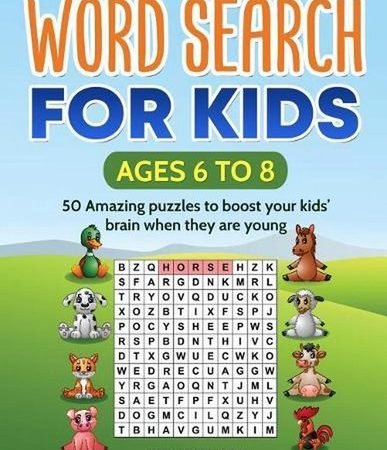 WORD SEARCH FOR KIDS Ages 6 to 8 - 50 Amazing puzzles to boost your kids' brain