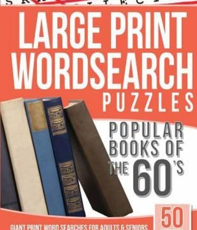 Word Search Puzzles Popular Books of the 60s : Word Searches for Adults & Sen...