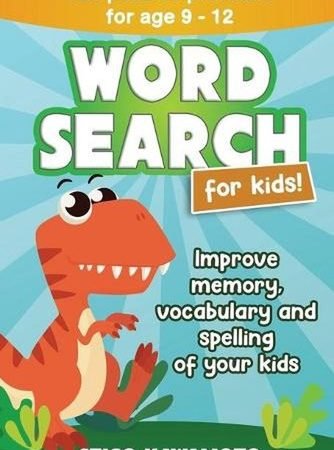 Word Search For Kids 9-12: 120 puzzles printable. Improve memory, vocabulary and