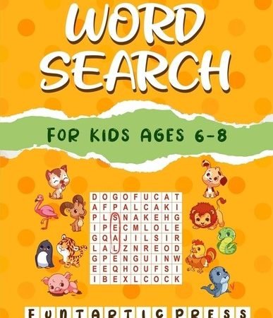 Word Search For Kids Ages 6-8: 80 Large Print Word Search Puzzles To Keep Y...