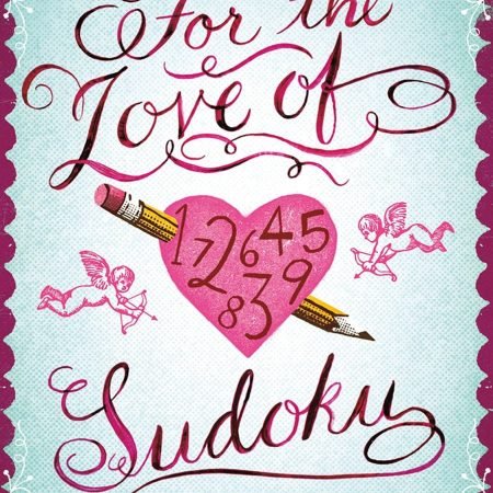 Will Shortz Presents For the Love of Sudoku: 200 Easy to Hard Puzzles by Shortz