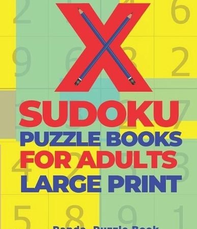 X Sudoku Puzzle Books For Adults Large Print: 200 Mind Teaser Puzzles Sudoku X -