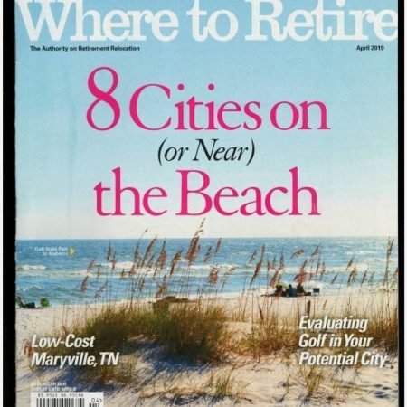 WHERE TO RETIRE MAGAZINE 4/2019-THE BEACH-ARIZONA-MISSOURI-HISTORY-PHOTOS