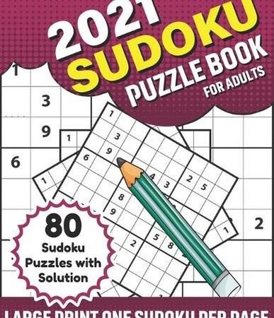 2021 Sudoku Puzzle Book For Adults: 80 Sudoku Puzzle Books For Adults Great Cute