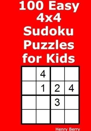 100 EASY 4X4 SUDOKU PUZZLES FOR KIDS By Henry Berry **BRAND NEW**
