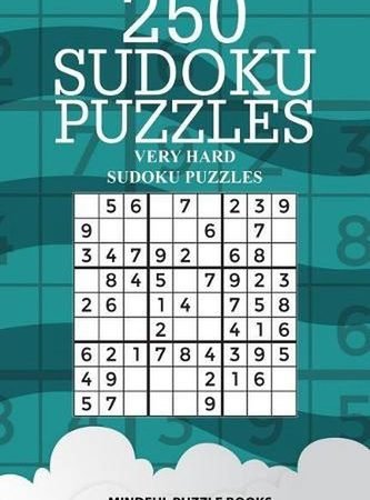 250 Sudoku Puzzles: Very Hard Sudoku Puzzles by Mindful Puzzle Books (English) P