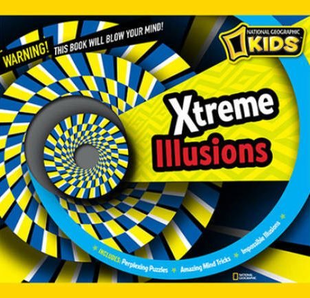Xtreme Illusions (National Geographic Kids) - Hardcover - GOOD