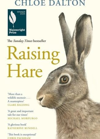 Raising Hare: The heart-warming true story of an unlikely friendship by Chloe Da