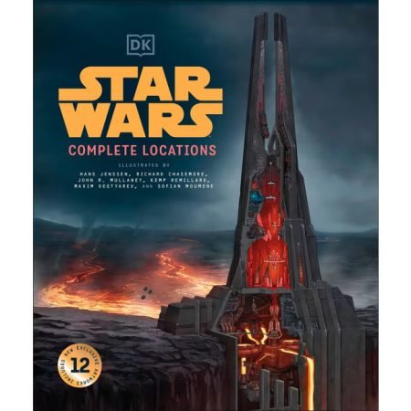 Star Wars Complete Locations New Edition - by  Jason Fry &