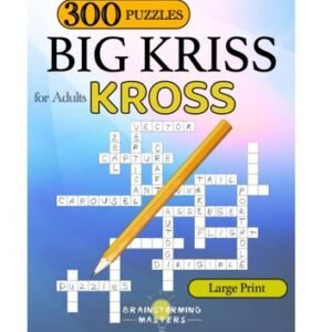 Big Kriss Kross: 300 Puzzles for Adults ( Criss Cross ) (Puzzle books)