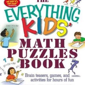 The Everything Kids' Math Puzzles Book: Brain Teasers, Games, and Activit - GOOD
