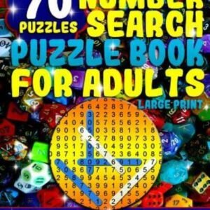 Number Search Puzzle Book For Adults Large Print: Number Search Books For S...