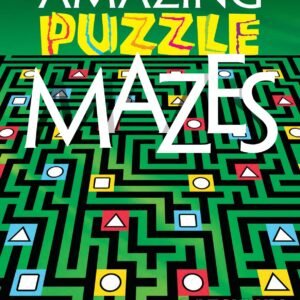 Amazing Puzzle Mazes (Dover Children's Activity Books)