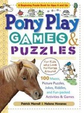 Pony Play Games & Puzzles: 100 Mazes,Picture Puzzles,Jokes,Riddles and Fun-Fill